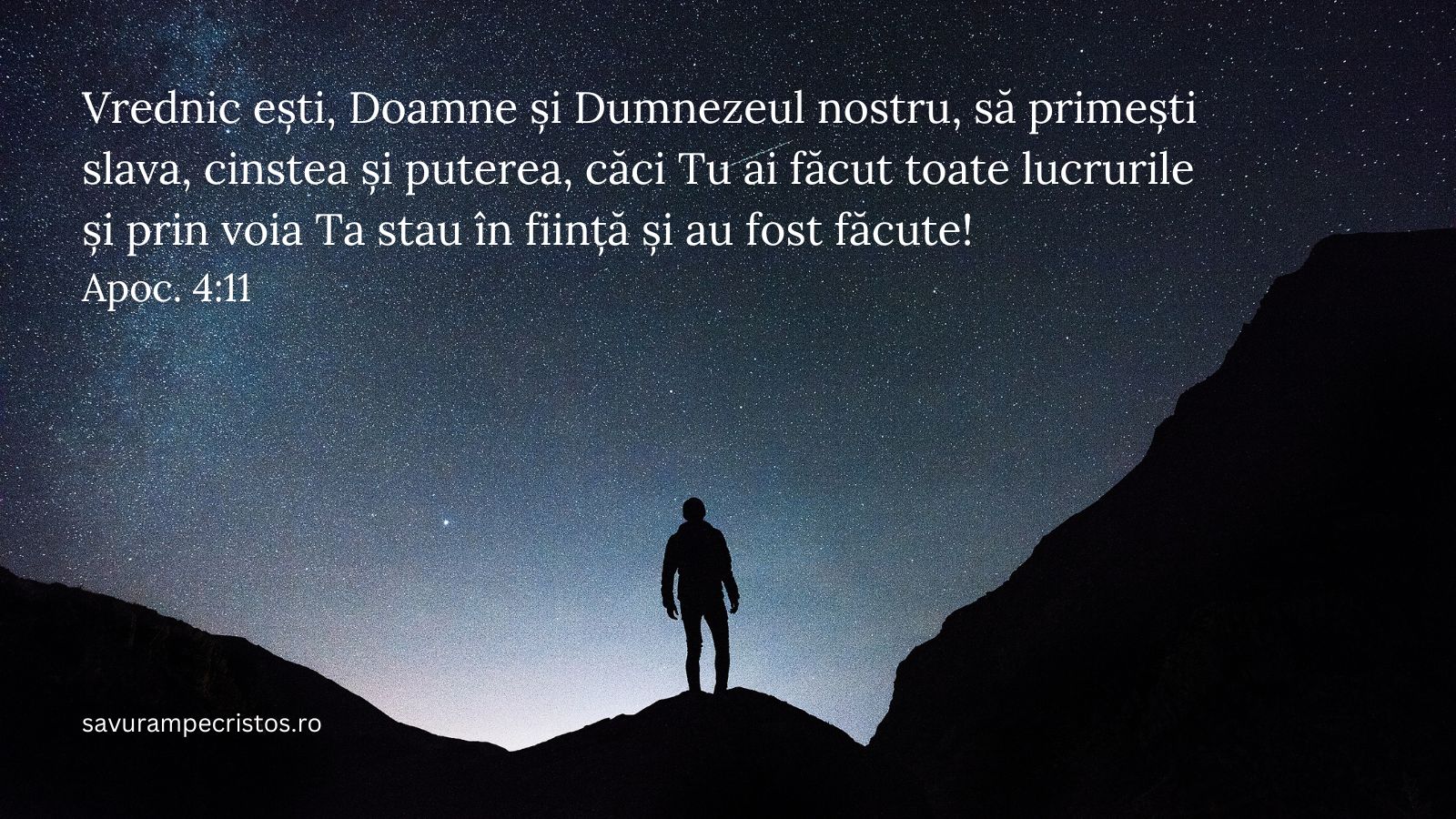 Vrednic ești, Doamne și Dumnezeul nostru, să primești slava, cinstea și puterea, căci Tu ai făcut toate lucrurile și prin voia Ta stau în ființă și au fost făcute! Apoc. 4:11