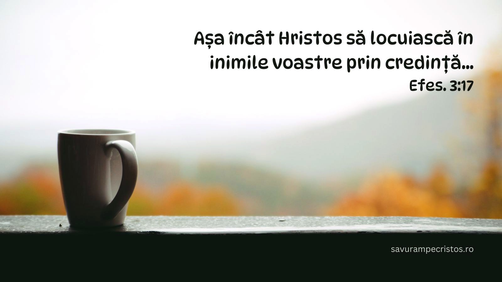 Așa încât Hristos să locuiască în inimile voastre prin credință... Efes. 3:17
