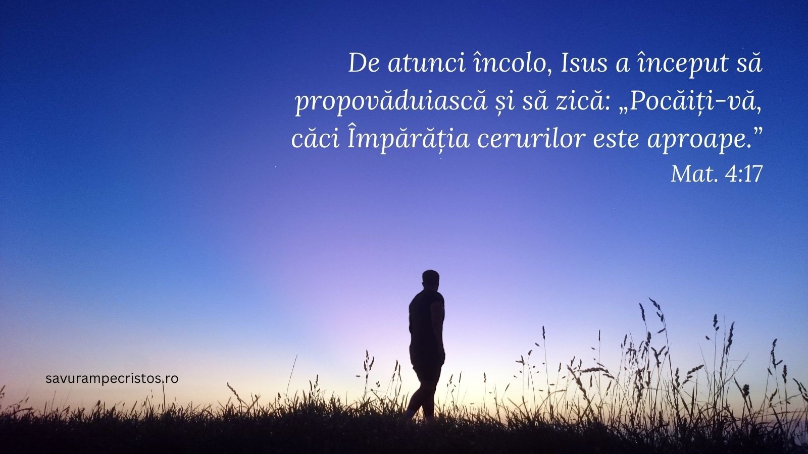 De atunci încolo, Isus a început să propovăduiască și să zică: „Pocăiți-vă, căci Împărăția cerurilor este aproape.” Mat. 4:17