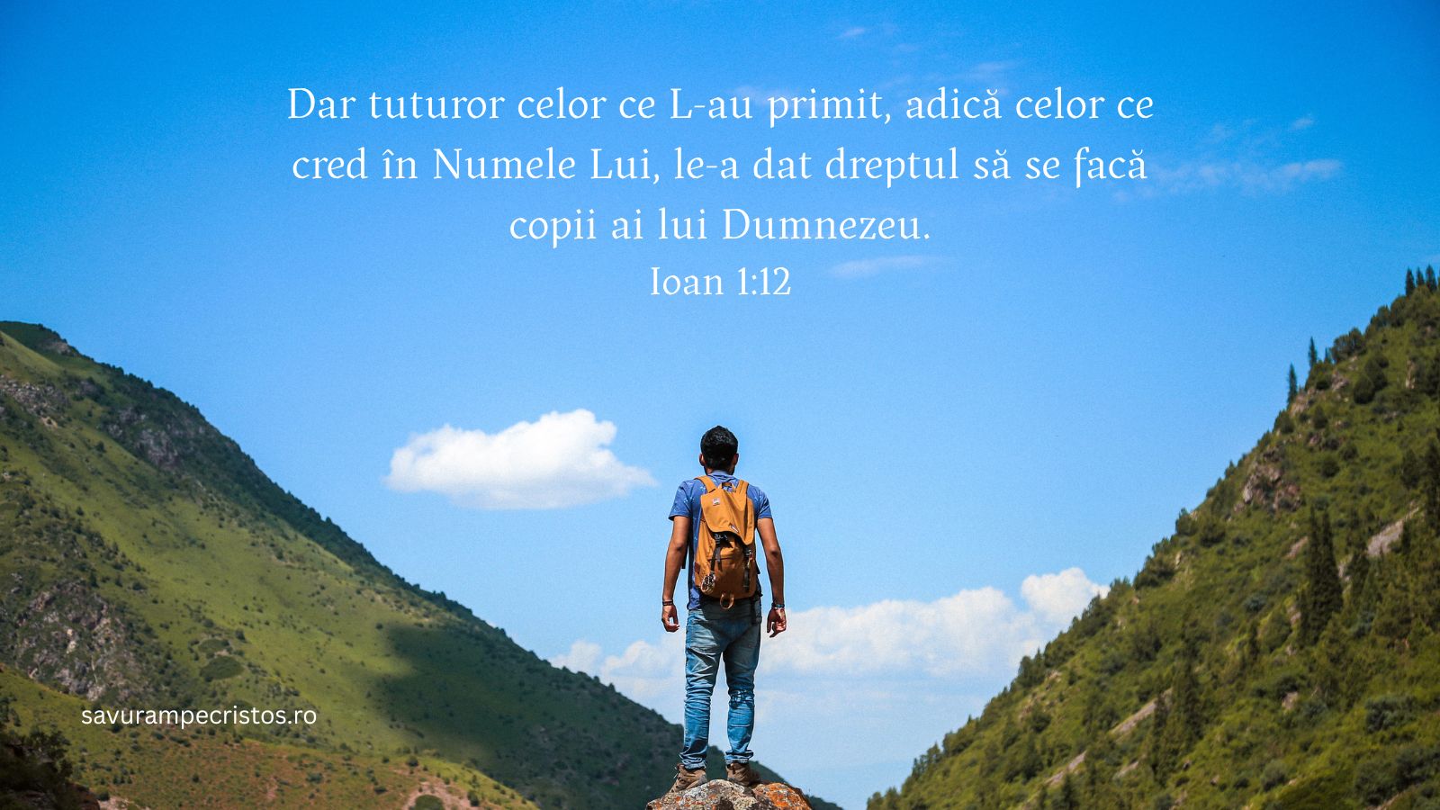 Dar tuturor celor ce L-au primit, adică celor ce cred în Numele Lui, le-a dat dreptul să se facă copii ai lui Dumnezeu. Ioan 1:12