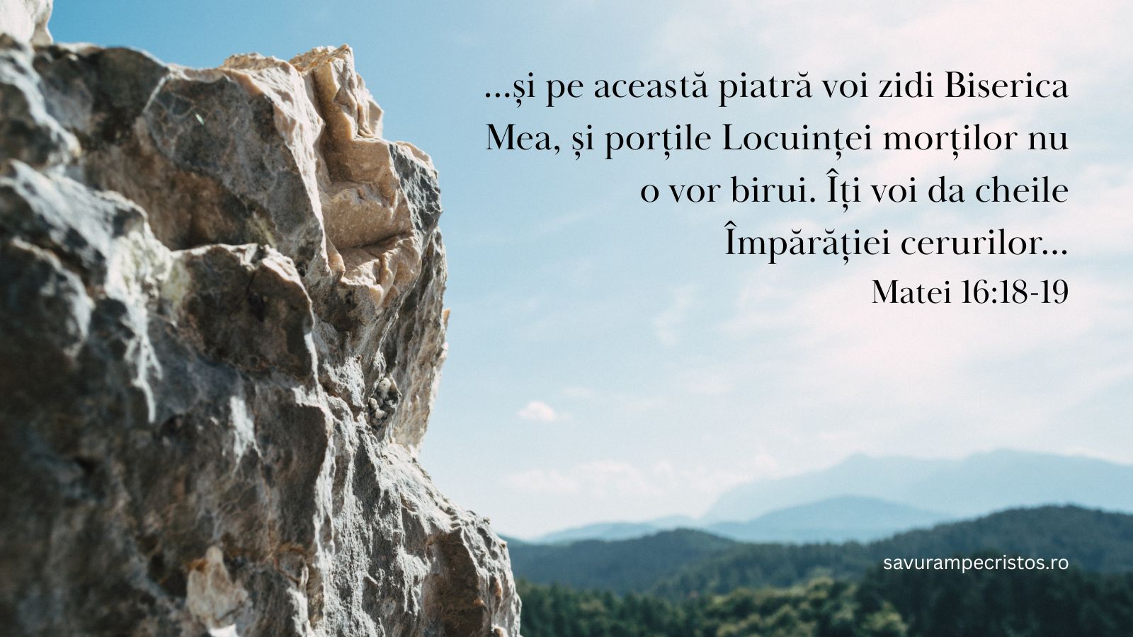...și pe această piatră voi zidi Biserica Mea, și porțile Locuinței morților nu o vor birui. Îți voi da cheile Împărăției cerurilor...Matei 16:18-19