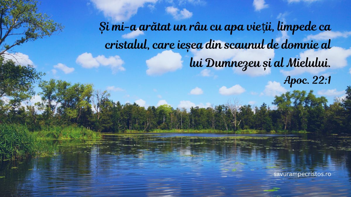 Și mi-a arătat un râu cu apa vieții, limpede ca cristalul, care ieșea din scaunul de domnie al lui Dumnezeu și al Mielului. Apoc. 22:1