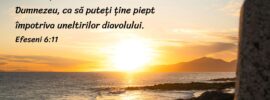 Îmbrăcați-vă cu toată armătura lui Dumnezeu, ca să puteți ține piept împotriva uneltirilor diavolului. Efeseni 6:11
